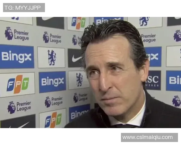 埃梅里总结失利原因强调球队在比赛中精准度不足